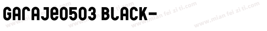 Garaje0503 Black字体转换